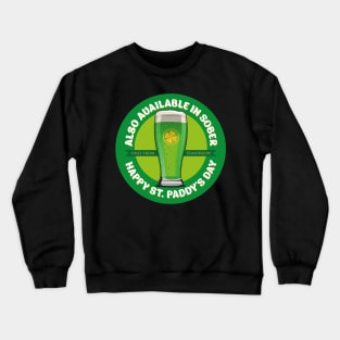 Also available in sober Crewneck Sweatshirt